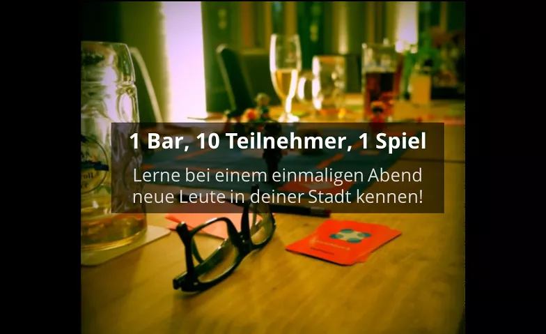 1 Bar, 10 Teilnehmer, 1 Spiel - Socialmatch (30-45 Jahre) Volkshaus, Karl-Liebknecht-Straße 30, 04107 Leipzig Tickets