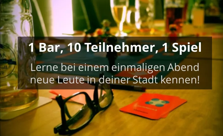 1 Bar, 10 Teilnehmer, 1 Spiel - Socialmatch Köln Café Central Tickets