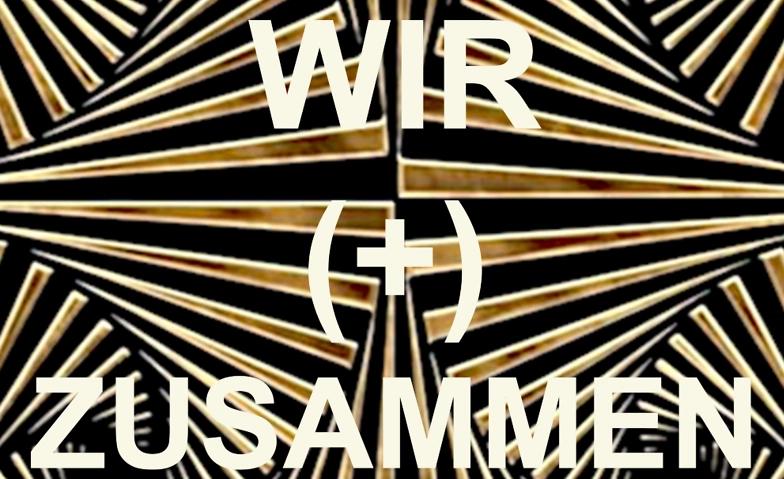 WIR (+) ZUSAMMEN - St. Urban Gospelchor ${singleEventLocation} Billets