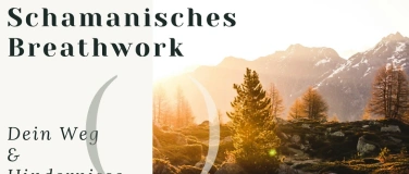 Event-Image for 'Schamanisches Breathwork - Dein Weg & Hindernisse'
