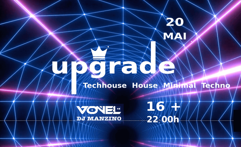 upgrade Party 16+ Techhouse House Techno DJ Vonel DJ Manzino Barock Club Bar Lounge, Basel Tickets