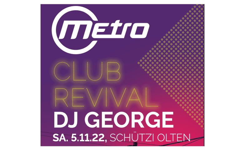 Metro Club Revival 4600 Olten, Schützenmattweg, 4600 Olten Tickets