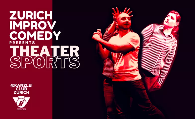 Theater Sports Shows with Zurich Improv Comedy Kanzlei Club Tickets
