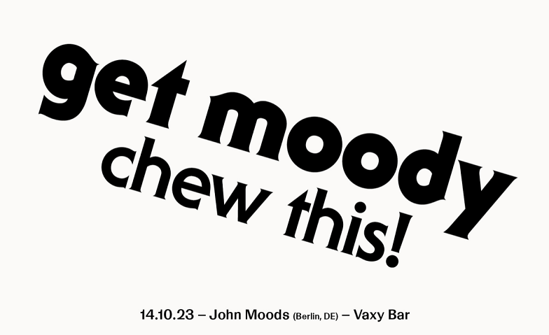 John Moods (Berlin) Waxy Bar, Dienerstrasse 33, 8004 Zürich Tickets