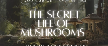 Event-Image for '"The Secret Life of Mushrooms" - A magical dinner experience'