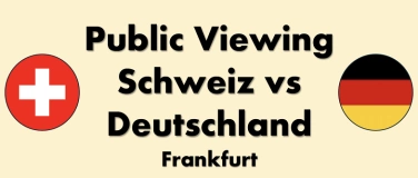 Event-Image for 'Schweiz vs Deutschland / Public Viewing im Marabu'