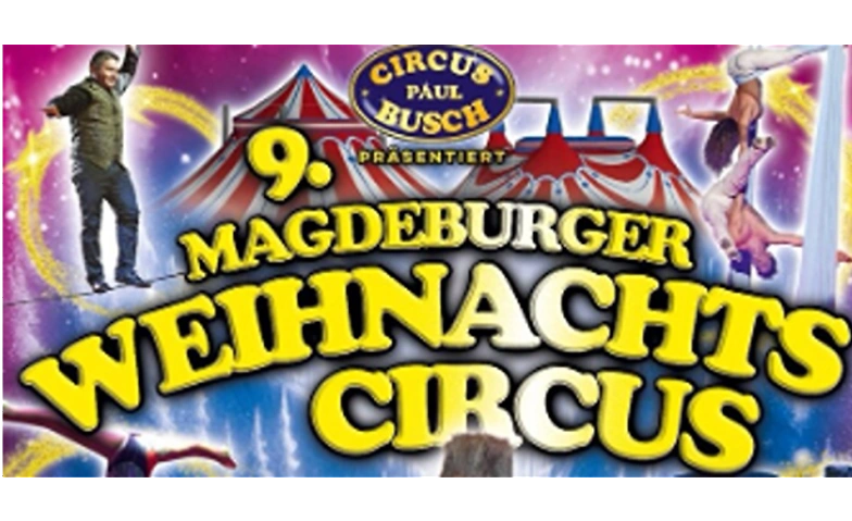 9. Magdeburger Weihnachts Circus ${singleEventLocation} Billets