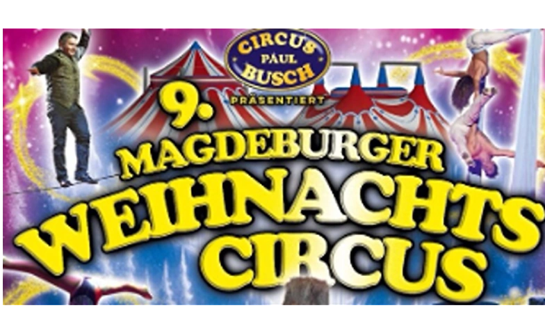 9. Magdeburger Weihnachts Circus ${singleEventLocation} Billets