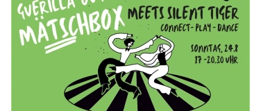 Event-Image for 'Outdoor Guerilla Mätschbox meets Silent Tiger'