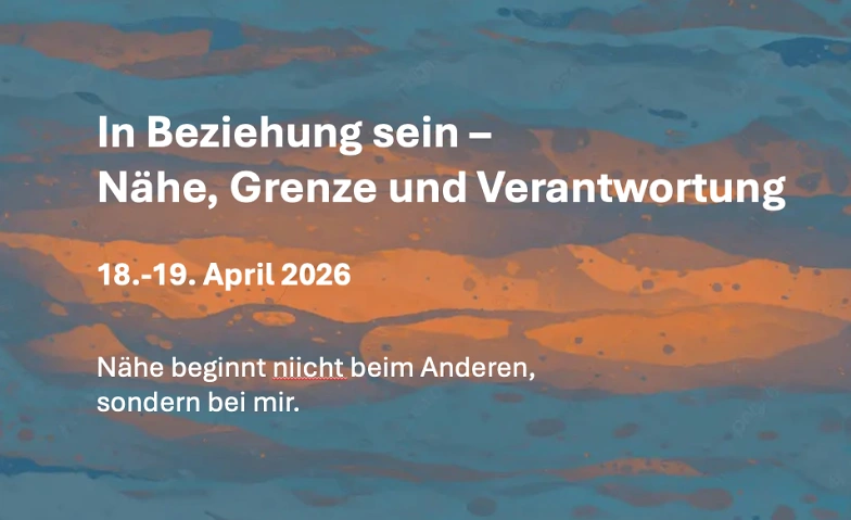 Wochenendseminar: In Beziehung sein
