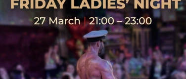 Event-Image for 'FRIDAY LADIES&rsquo; NIGHT &ndash; MALE STRIP SHOW'