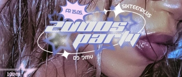 Event-Image for 'Y2K 2000's Party - &uuml;16 - FR 15.05.26'
