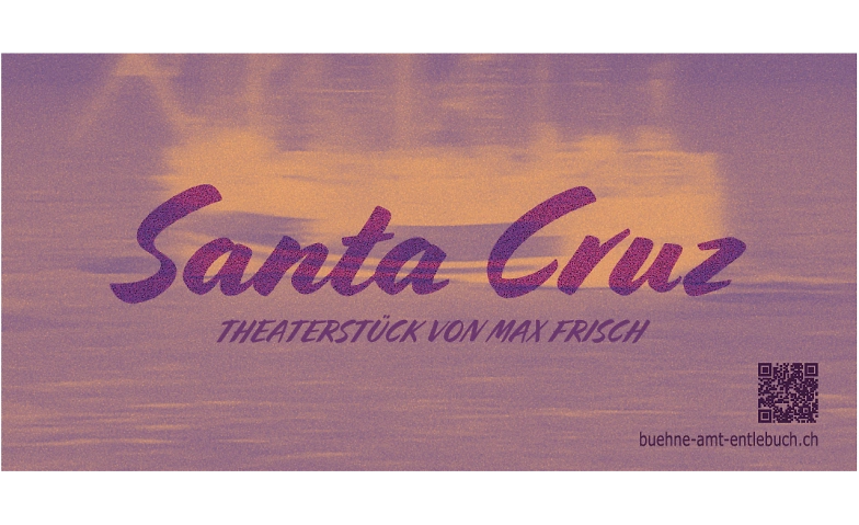 Santa Cruz B&uuml;hne Amt Entlebuch Tickets