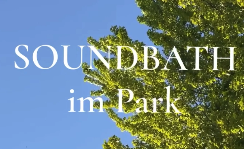SOUNDBATH im Park Winterthur