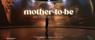 Event-Image for 'Mother-to-be ? : une expérience immersive'