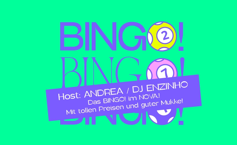 BINGO! BINGO! Host: Andrea / DJ Enzinho (Heinz) NOVA.Theater, Spitalstrasse 1, 8330 Pfäffikon Billets