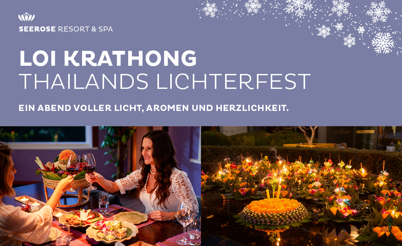 Loi Krathong &ndash; Thailands Lichterfest im Seerose Resort &amp; Spa Tickets