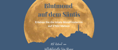 Event-Image for 'Blutmond auf dem Säntis'