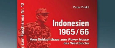 Event-Image for 'Indonesien 1965/66  Vom Schlachthaus zum Power House des Wes'