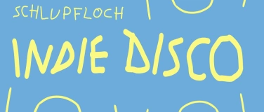 Event-Image for 'Indie Disco Schlupfloch x OG 6'