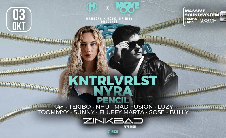 Mandora x Move infinity pres. KNTRLVRLST & NYRA Zinkbad, Geerenweg 2, 8048 Z&uuml;rich Billets