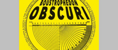 Event-Image for 'Boustrophedon Obscuri, Siavash Namehshiri, Enthärter, Belind'