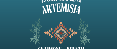 Event-Image for 'Artemisia Ceremony + Breathwork'