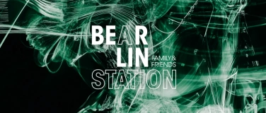 Event-Image for 'BEAR'LIN STATION FAMILY & FRIENDS'