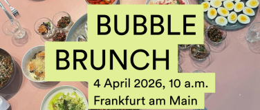 Event-Image for 'BUBBLE BRUNCH: Leckeres Essen + Free Coffee & Welcome Drink'
