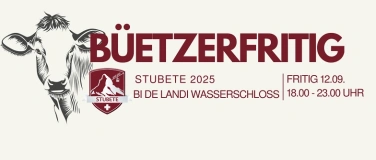 Event-Image for 'STUBETE 2025 Büetzerfritig'