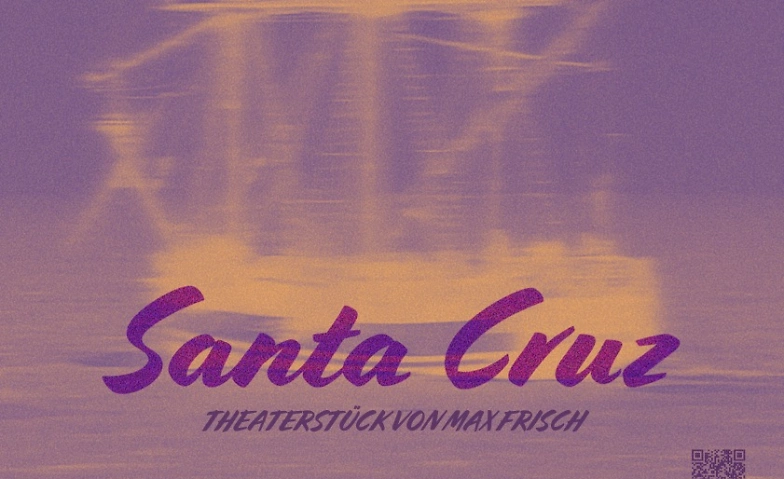 Santa Cruz - ein Projekt der B&uuml;hne Amt Entlebuch Tickets