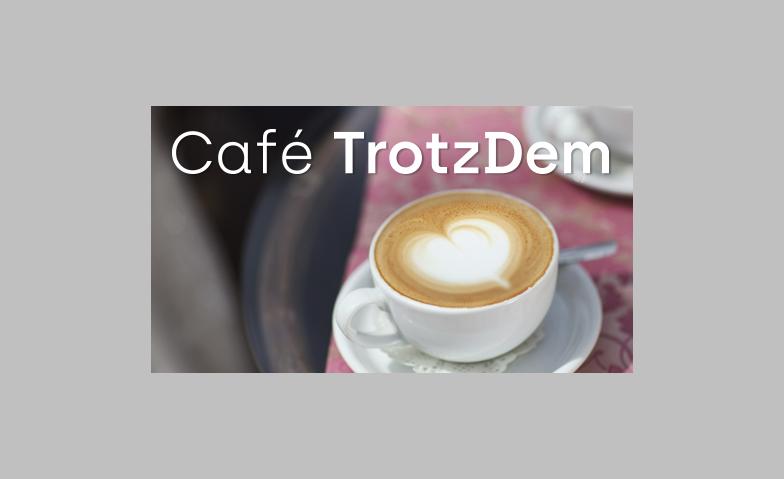 Event-Image for 'Café Trotzdem Sarganserland'