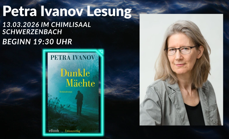 Petra Ivanov Lesung Chimlisaal, Bahnstrasse 18, 8603 Schwerzenbach Billets