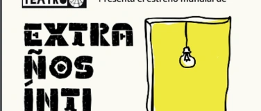 Event-Image for 'Festival de Teatro "Extra&ntilde;os &Iacute;ntimos"'