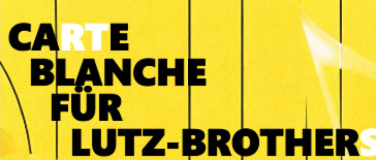 Event-Image for 'Carte Blanche f&uuml;r Lutz-Brothers'