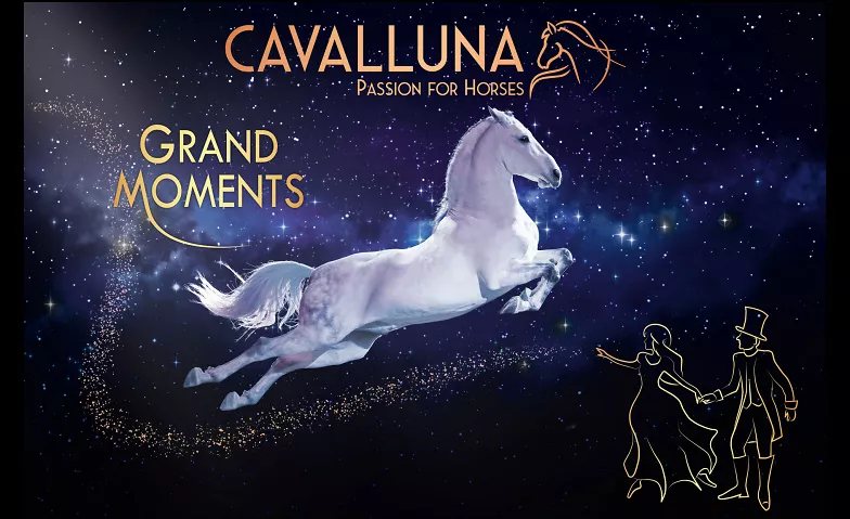 CAVALLUNA - Grand Moments Saarlandhalle Saarbrücken, An der Saarlandhalle, 66113 Saarbrücken Billets