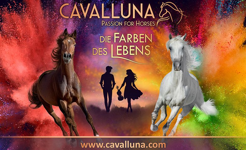 CAVALLUNA "Die Farben des Lebens" Tickets