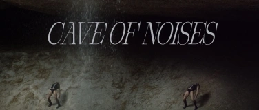 Event-Image for 'CAVE OF NOISES'