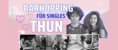 Event-Image for 'Barhopping für Singles - Thun'