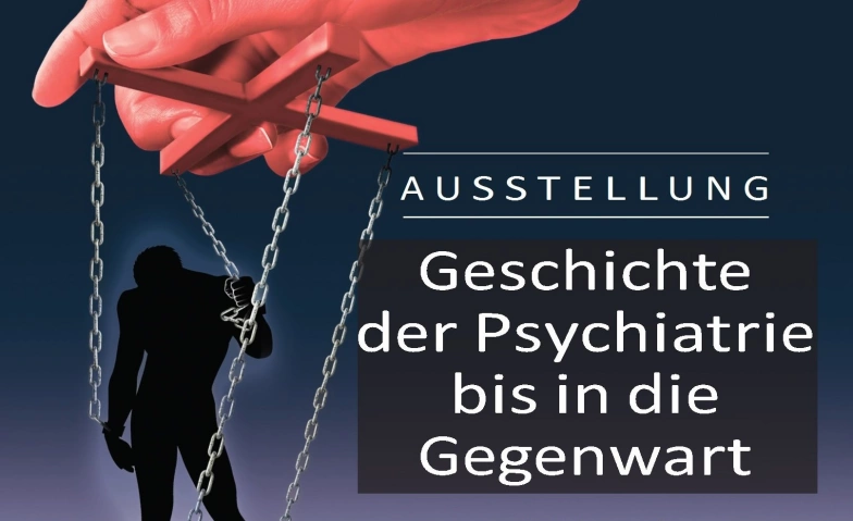 Event-Image for 'Ausstellung: Geschichte der Psychiatrie bis in die Gegenwart'