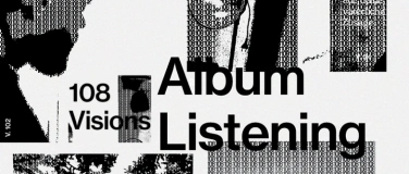 Event-Image for '108 VISIONS – LISTENING'
