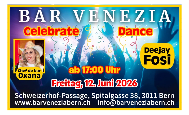Celebrate Dance mit Deejay Fosi Bar Venezia, Bern Tickets