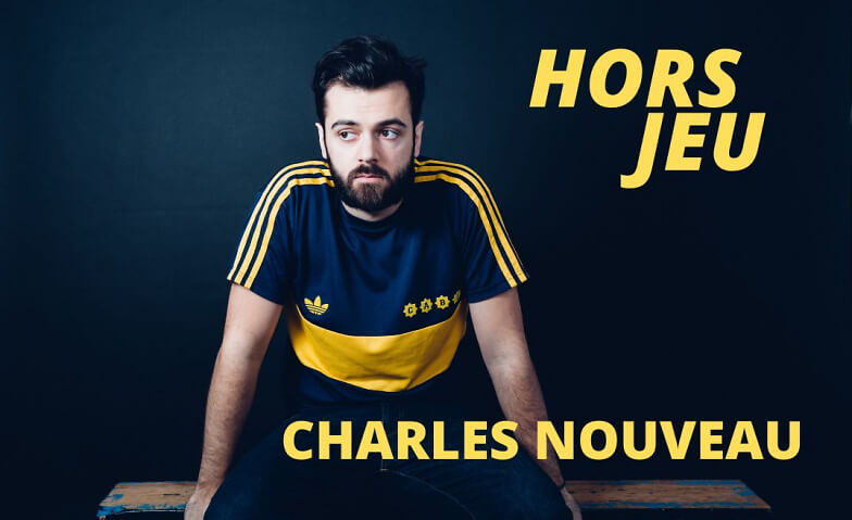 Charles Nouveau - Hors Jeu ComedyHaus, Albisriederstrasse 16, 8003 Zürich Tickets