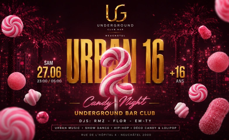 URBAN'16 - Candy Lolipop Underground Bar Club, Neuch&acirc;tel Tickets