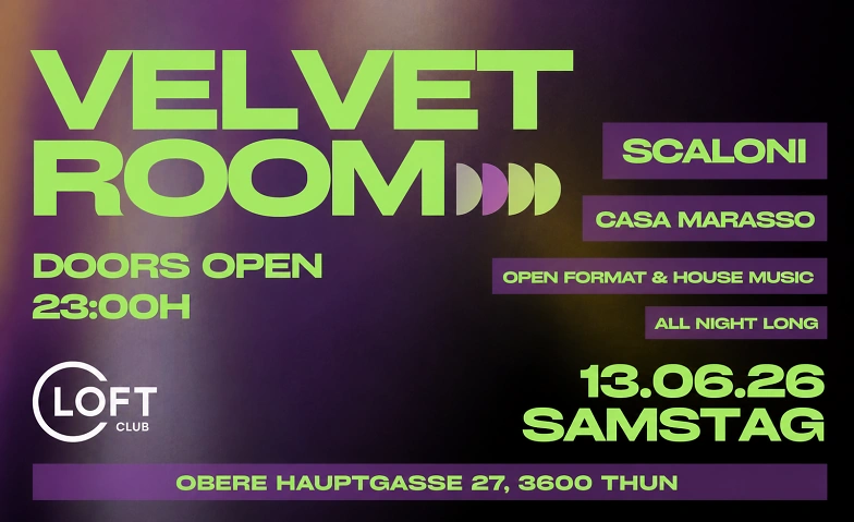 VELVET ROOM Loft Club, Thun Tickets