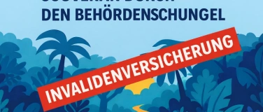 Event-Image for 'Souver&auml;n durch den Beh&ouml;rdendschungel Invalidenversicherung'