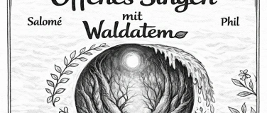 Event-Image for 'Offenes Singen, Singkreis mit Salome und Phil (Waldatem)'