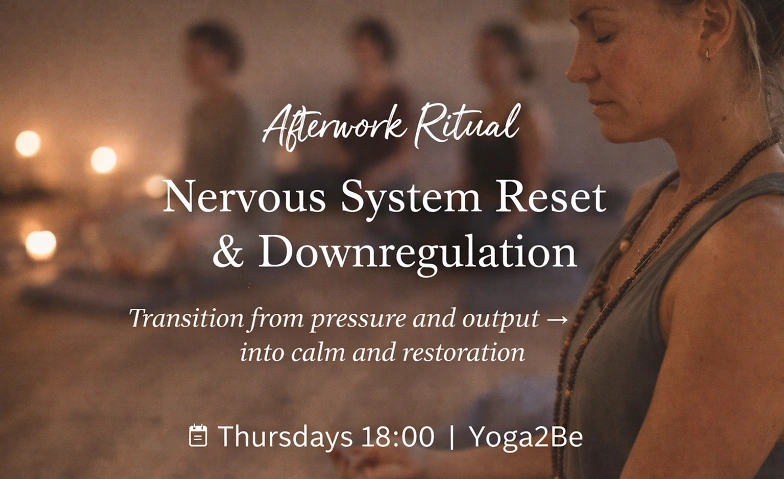 Event-Image for 'Afterwork Ritual: Yoga for Nervous System Reset'