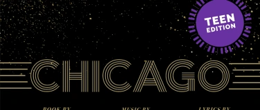 Event-Image for 'Chicago the Musical - Teen Edition'