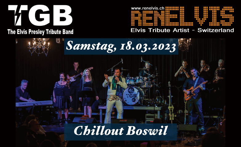 TGB - The Elvis Presley Tribute Band Live im Chillout Boswil Chillout Boswil, Zentralstrasse 7, 5623 Boswil Tickets